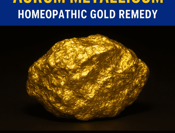 Aurum Metallicum The Homeopathic Gold Remedy